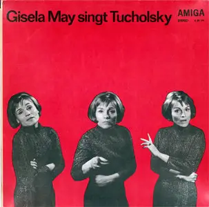 Gisela May - Singt Tucholsky (Amiga 8 50 110) (GDR 197_, 1967) (Vinyl 24-96 & 16-44.1)