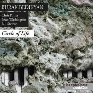 Burak Bedikyan - Circle Of Life (2013)