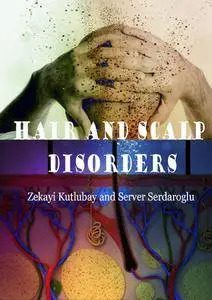 "Hair and Scalp Disorders" ed. by Zekayi Kutlubay and Server Serdaroglu
