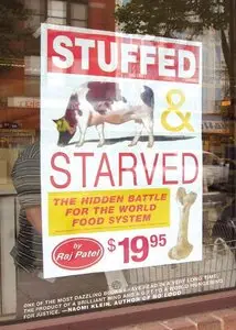 Stuffed and Starved: The Hidden Battle for the World Food System