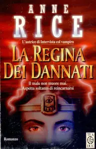 Rice Anne - Le Cronache dei Vampiri Vol.03, La regina dei dannati
