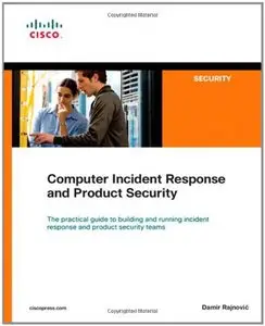 Computer Incident Response and Product Security