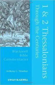 1 and 2 Thessalonians Through the Centuries (Repost)