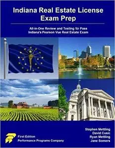 Indiana Real Estate License Exam Prep: All-in-One Review and Testing to Pass Indiana's Pearson Vue Real Estate Exam