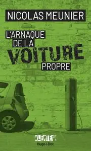 Nicolas Meunier, "L'arnaque de la voiture propre"