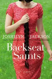 Joshilyn Jackson, "Backseat Saints"