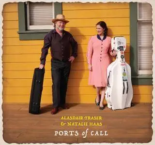 Alasdair Fraser & Natalie Haas - Ports of Call (2017)