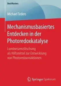 Mechanismusbasiertes Entdecken in der Photoredoxkatalyse (repost)