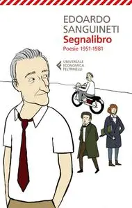 Edoardo Sanguineti - Segnalibro. Poesie 1951-1981