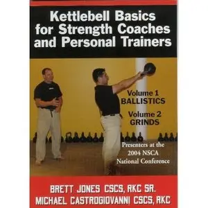 Kettlebell Basics for Strength Coaches and Personal Trainers
