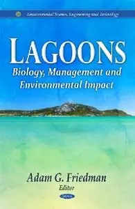 Lagoons: Biology, Management & Environmental Impact (Environmental Science, Engineering and Technology)