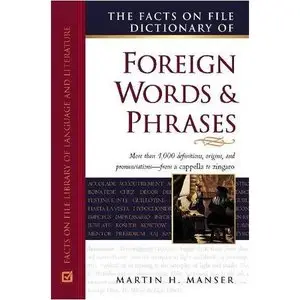 The Facts On File Dictionary of Foreign Words and Phrases (repost)