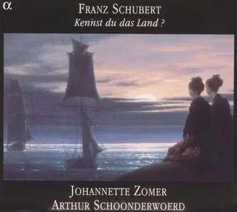 Johannette Zomer, Arthur Schoonderwoerd - Franz Schubert: Kennst du das Land? (2003)
