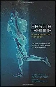 Fascia Training: A Whole-System Approach