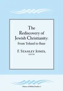 The Rediscovery of Jewish Christianity: From Toland to Baur