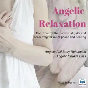 «Angelic Relaxation» by Virginia Harton
