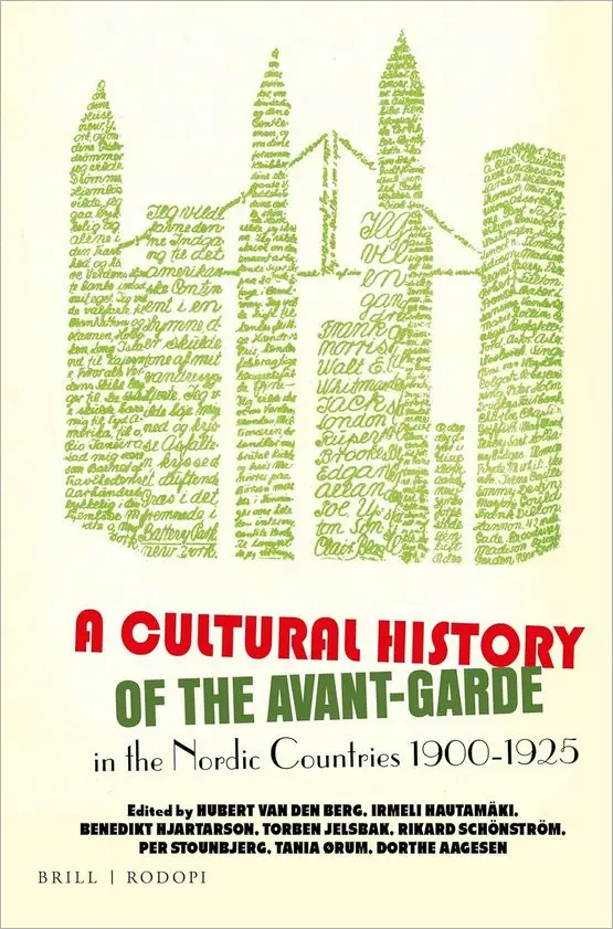 A Cultural History of the Avant-Garde in the Nordic Countries 1900-1925