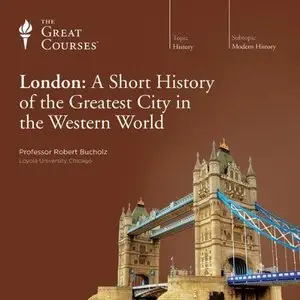 London: A Short History of the Greatest City in the Western World  (Audiobook) (Repost)