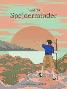 «Spejderminder» by Estrid Ott