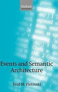 Events and Semantic Architecture Events and Semantic Architecture