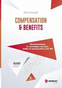 Compensation and Benefits : Rémunération et avantages sociaux - Outils et perspectives des RH