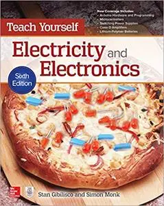 Teach Yourself Electricity and Electronics, Sixth Edition (repost)