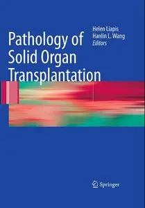 Pathology of Solid Organ Transplantation (repost)
