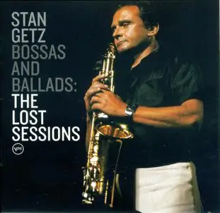 Stan Getz - Bossas And Ballads: The Lost Sessions (1989) {Verve B0000525-02 rel 2003}