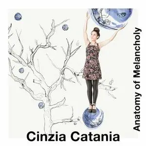 Cinzia Catania - Anatomy Of Melancholy (2018)