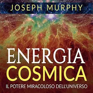 «Energia Cosmica» by Joseph Murphy