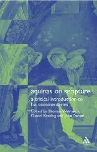 Aquinas on Scripture: An Introduction to his Biblical Commentaries