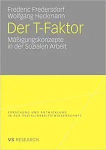 Der T-Faktor: Mäßigungskonzepte in der Sozialen Arbeit