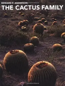 The Cactus Family by Edward F. Anderson