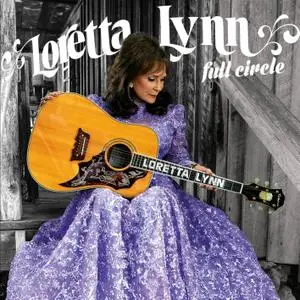 Loretta Lynn - Full Circle (2016) [Official Digital Download 24/96]