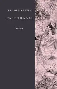 «Pastoraali» by Aki Ollikainen