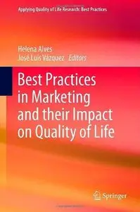Best Practices in Marketing and their Impact on Quality of Life