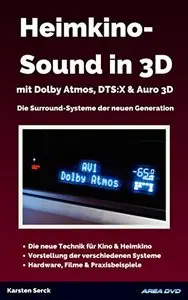 Heimkino-Sound in 3D mit Dolby Atmos, DTS:X & Auro 3D