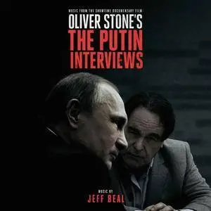 Jeff Beal - Oliver Stone's The Putin Interviews (Music From The Showtime Documentary Film) (2017)
