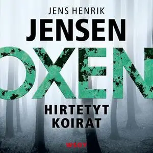 «Hirtetyt koirat» by Jens Henrik Jensen