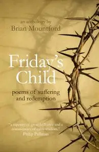 «Friday's Child» by Brian Mountford