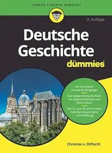 Deutsche Geschichte fur Dummies (Für Dummies) (German Edition)