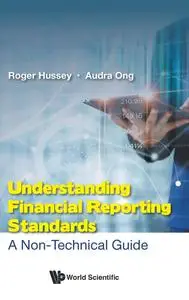 Understanding Financial Reporting Standards: A Non-technical Guide