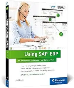 Using SAP ERP: An Introduction to Learning SAP for Beginners and Business Users
