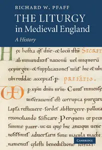 "The Liturgy in Medieval England: A History" by Richard W. Pfaff (Repost)
