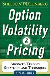 Option Volatility and Pricing: Advanced Trading Strategies and Techniques, 2nd Edition (Repost)