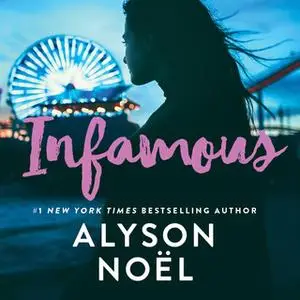 «Infamous» by Alyson Noël