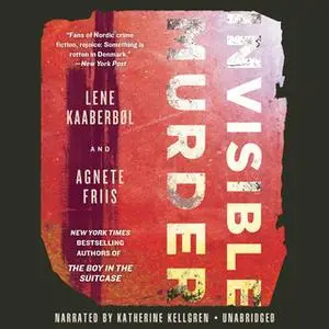 «Invisible Murder» by Agnete Friis,Lene Kaaberbøl