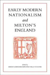 Early Modern Nationalism and Milton's England