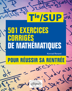 501 exercices corrigés de Mathématiques - Konrad Renard