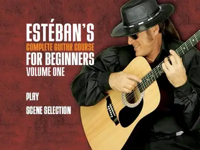 Esteban's Complete Guitar Course For Beginners (2005)